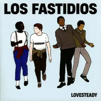 LP Los Fastidios: Lovesteady LTD