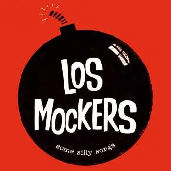 SP Los Mockers: Some Silly Songs