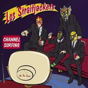 LP Los Straitjackets: Channel Surfing