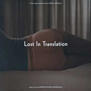 LP Various: Lost In Translation (Music From The Motion Picture Soundtrack)