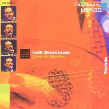 CD لطفي بوشناق: Live In Berlin
