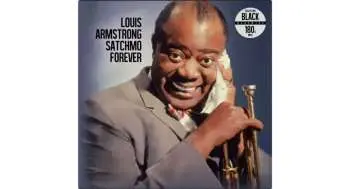 Louis Armstrong:  Satchmo Forever LP