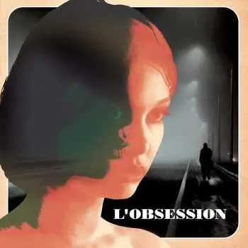 LP Louis Fontaine: L'Obsession