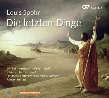 CD Louis Spohr: Die Letzten Dinge