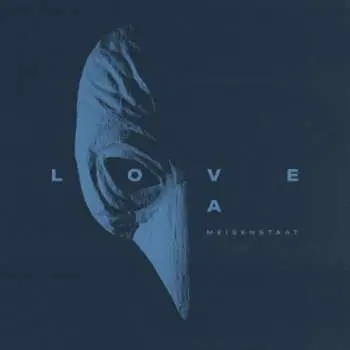 LP Love A: Meisenstaat