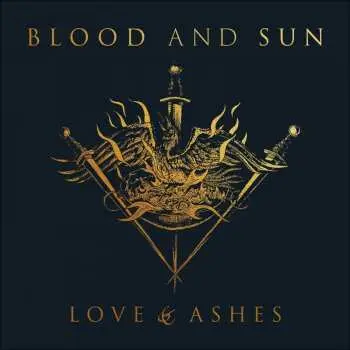 LP Blood And Sun: Love & Ashes (limited Edition) (gold Vinyl)