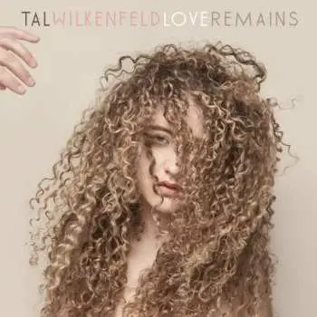 CD Tal Wilkenfeld: Love Remains