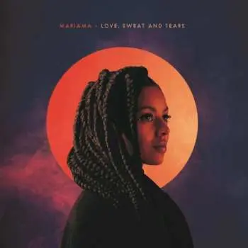 2LP Mariama: Love, Sweat & Tears