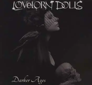 2CD Lovelorn Dolls: Darker Ages (limited-edition)