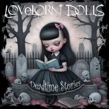 CD Lovelorn Dolls: Deadtime Stories
