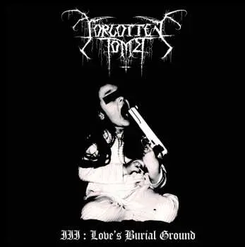 CD Forgotten Tomb: III : Love's Burial Ground DIGI