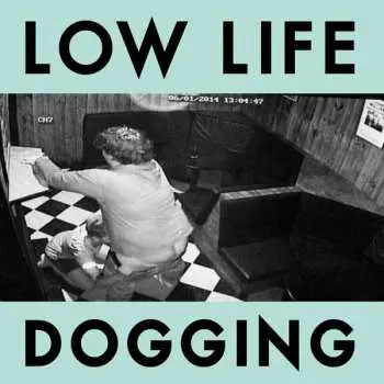 LP Low Life: Dogging DLX | CLR