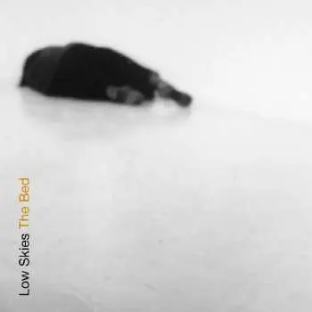 CD Low Skies: The Bed