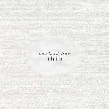 CD Lowland Hum: Thin