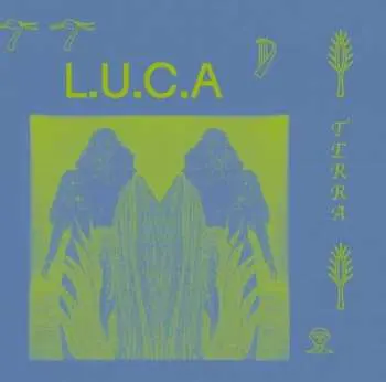 LP L.U.C.A.: Terra