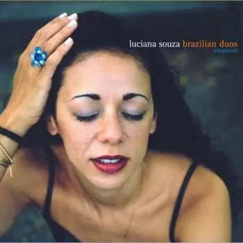 CD Luciana Souza: Brazilian Duos (remastered)