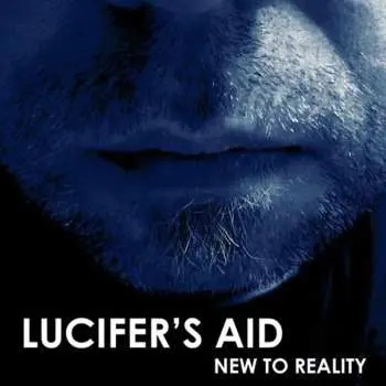 CD Lucifer's Aid: New To Reality