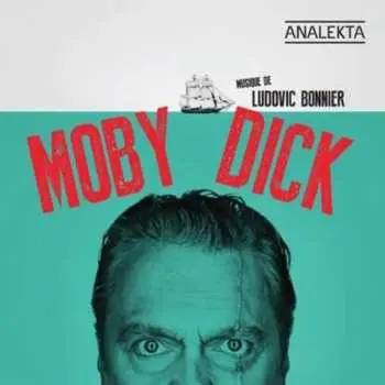 CD Ludovic Bonnier: Moby Dick