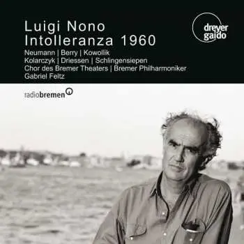 CD Luigi Nono: Intolleranza 1960