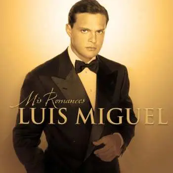 LP Luis Miguel: Mis Romances
