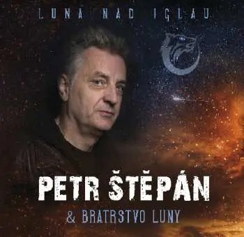 LP Petr Štěpán: Luna Nad Iglau