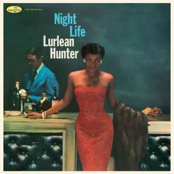 LP Lurlean Hunter: Night Life