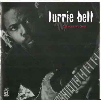 CD Lurrie Bell: Mercurial Son