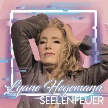 CD Lyane Hegemann: Seelenfeuer