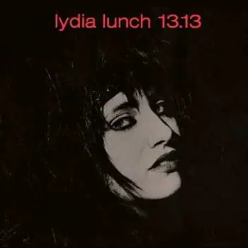 CD Lydia Lunch: 13.13 (+obi) (digi)