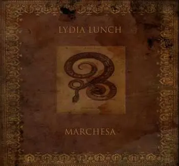 LP Lydia Lunch: Marchesa LTD | CLR