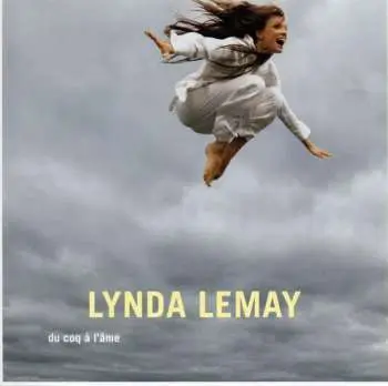 CD Lynda Lemay: Du Coq À L'Âme