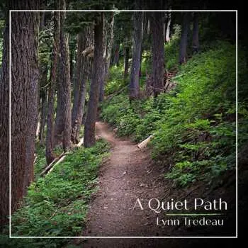 CD Lynn Tredeau: Quiet Path