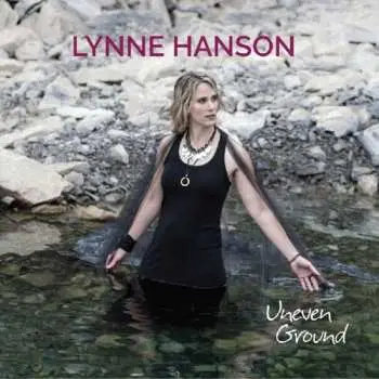 CD Lynne Hanson: Uneven Ground