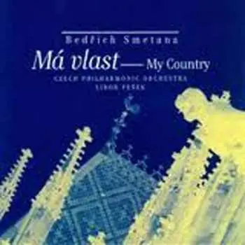 CD Bedřich Smetana: Má Vlast - My Country