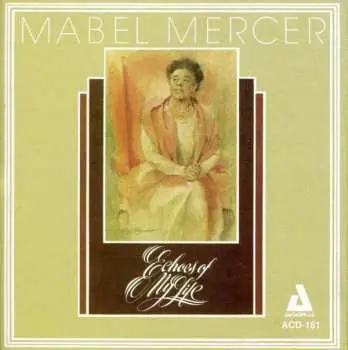 CD Mabel Mercer: Echoes Of My Life