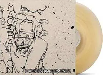 LP Maceration: Live Disfigurement  CLR