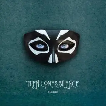 CD Then Comes Silence: Machine DIGI