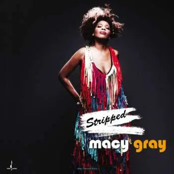 LP Macy Gray: Stripped DLX | CLR