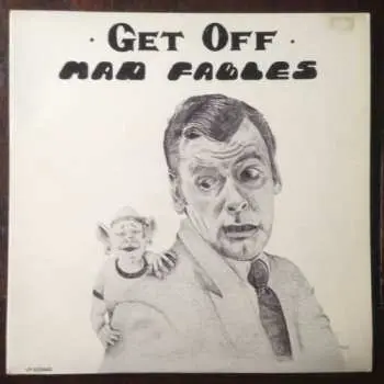 LP Mad Fables: Get Off