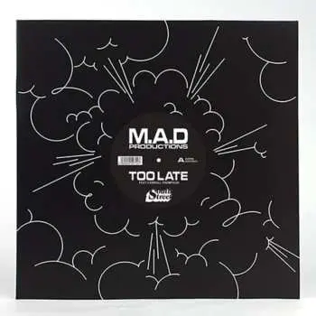 LP M.A.D. Productions: Too Late