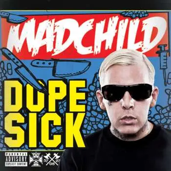 LP Mad Child: Dope Sick