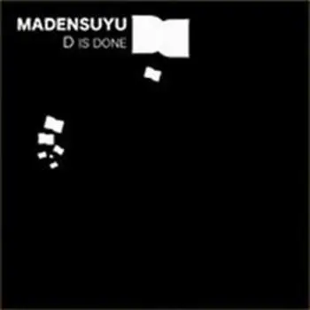 LP Madensuyu: D Is Done