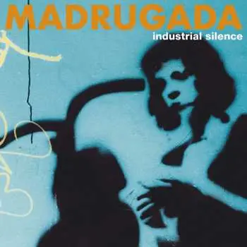 CD Madrugada: Industrial Silence