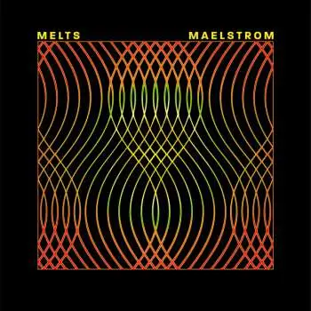 LP Melts: Maelstrom
