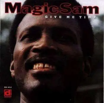 CD Magic Sam: Give Me Time