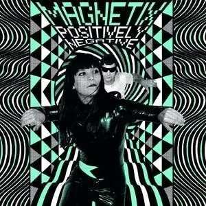 CD The Magnetix: Positively Negative