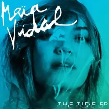 LP Maïa Vidal: The Tide EP