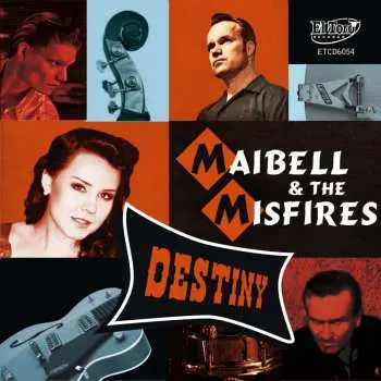 CD Maibell & The Misfires: Destiny