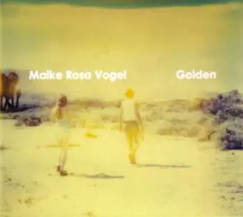 CD Maike Rosa Vogel: Golden