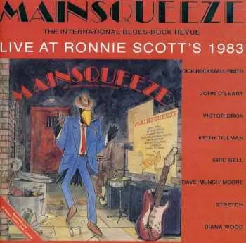 CD Mainsqueeze: Live At Ronnie Scott's 1983